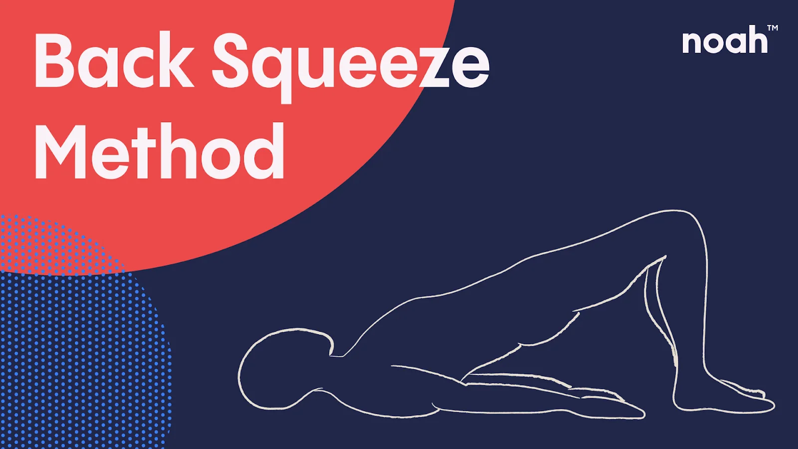 An illustration by Noah of the Back-Squeeze Method, a form of Kegel exercise.